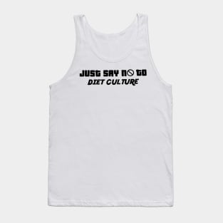 Just Say No to Diet Culture Tank Top